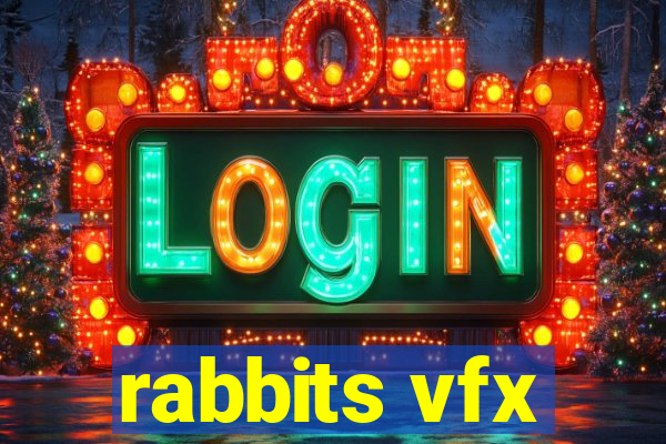 rabbits vfx